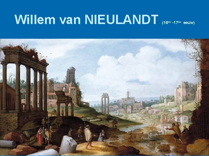 Willem van NIEULANDT (16 de -17 de eeuw) 