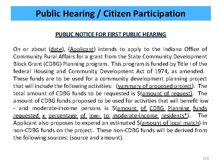 Public Hearing / Citizen Participation PUBLIC NOTICE FOR FIRST PUBLIC HEARING On or about