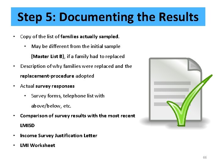 Step 5: Documenting the Results • Copy of the list of families actually sampled.