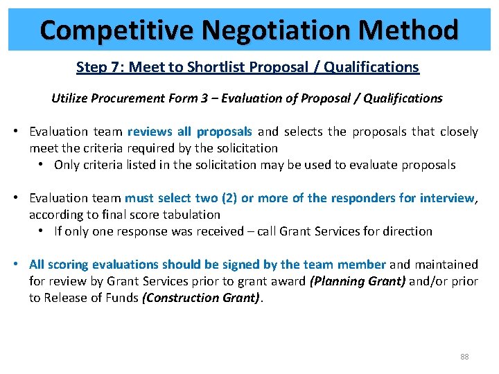 Competitive Negotiation Method Step 7: Meet to Shortlist Proposal / Qualifications Utilize Procurement Form