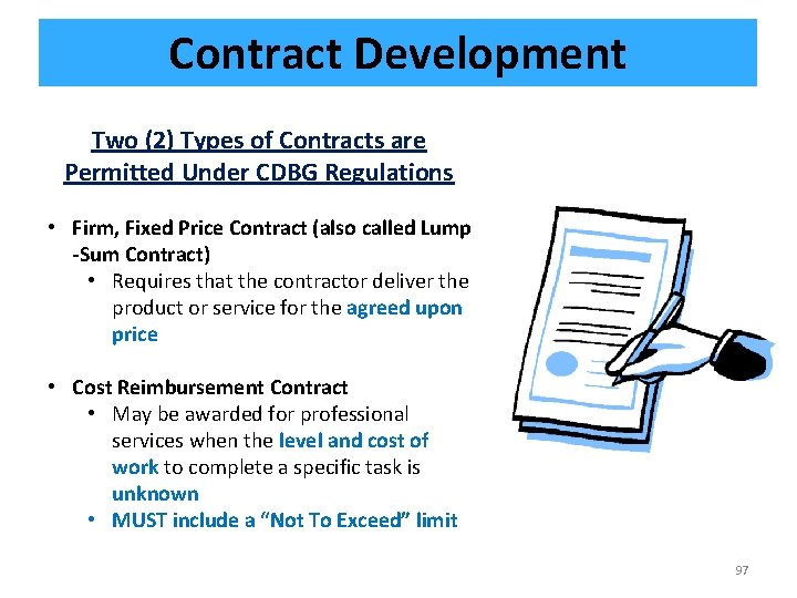 Contract Development Two (2) Types of Contracts are Permitted Under CDBG Regulations • Firm,