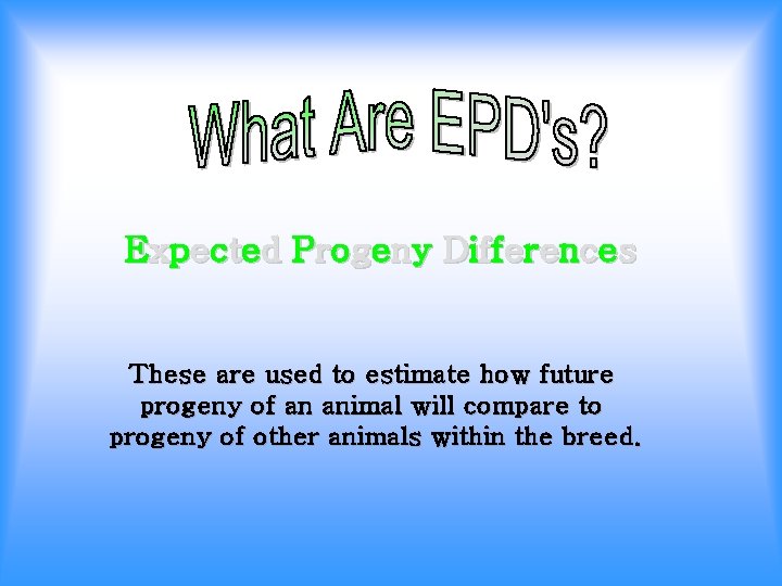 E x p e c t e d P r oge n y D