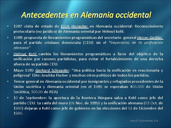 Antecedentes en Alemania occidental • • • 1987 visita de estado de Erich Honecker