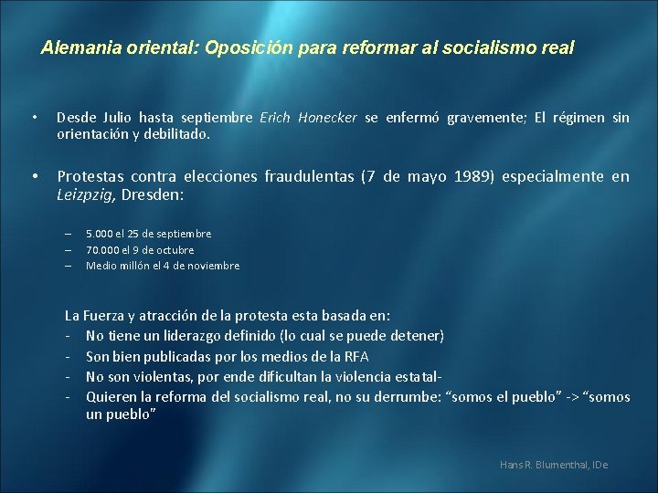 Alemania oriental: Oposición para reformar al socialismo real • Desde Julio hasta septiembre Erich