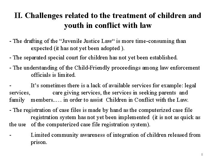 II. Challenges related to the treatment of children and youth in conflict with law
