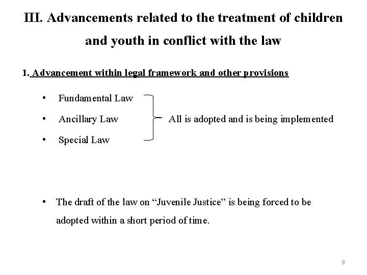 III. Advancements related to the treatment of children and youth in conflict with the