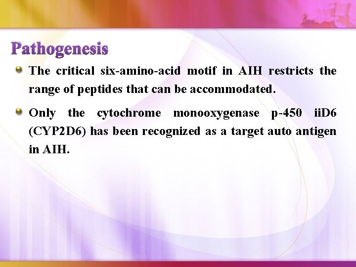 Pathogenesis The critical six-amino-acid motif in AIH restricts the range of peptides that can