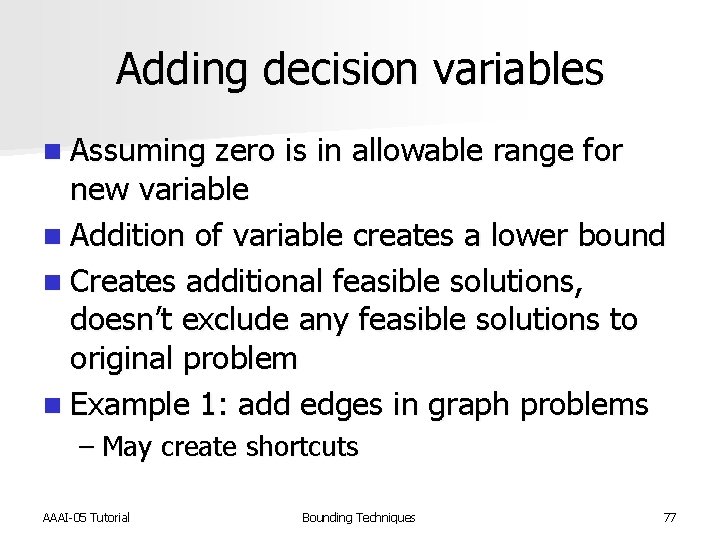 Adding decision variables n Assuming zero is in allowable range for new variable n