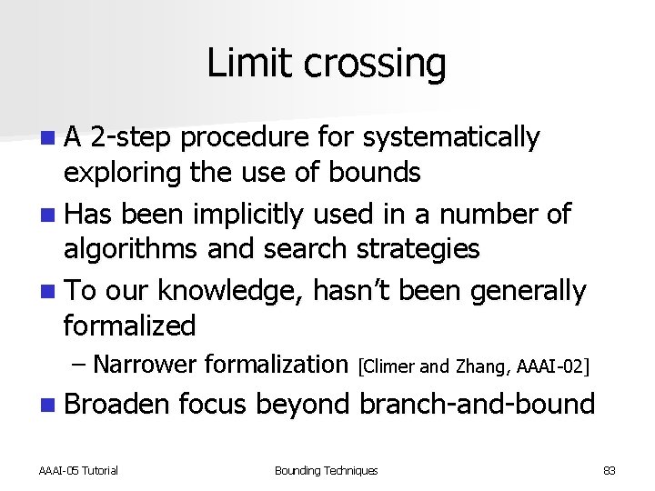Limit crossing n A 2 -step procedure for systematically exploring the use of bounds