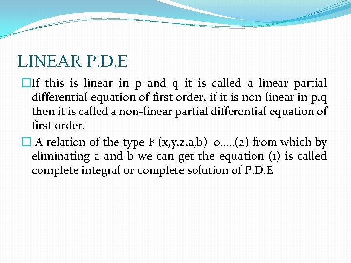 LINEAR P. D. E �If this is linear in p and q it is