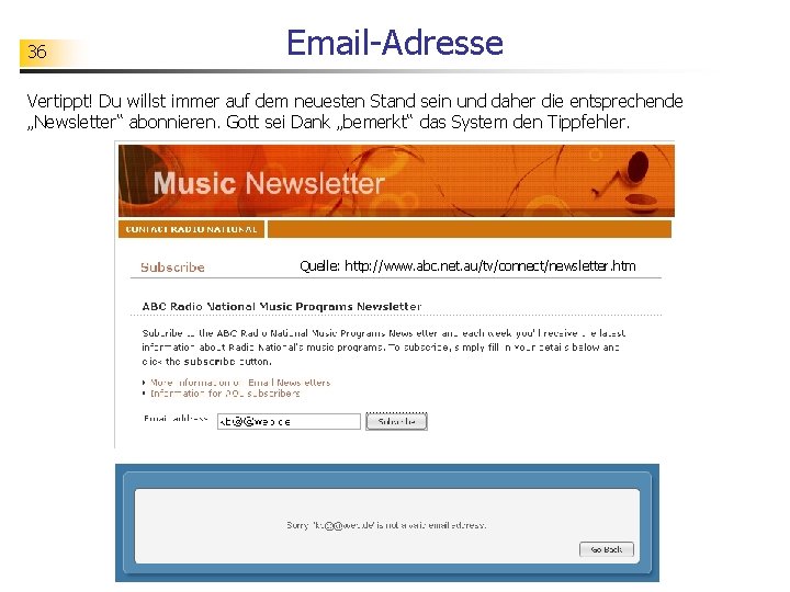 36 Email-Adresse Vertippt! Du willst immer auf dem neuesten Stand sein und daher die