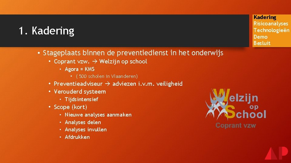1. Kadering • Stageplaats binnen de preventiedienst in het onderwijs • Coprant vzw. Welzijn