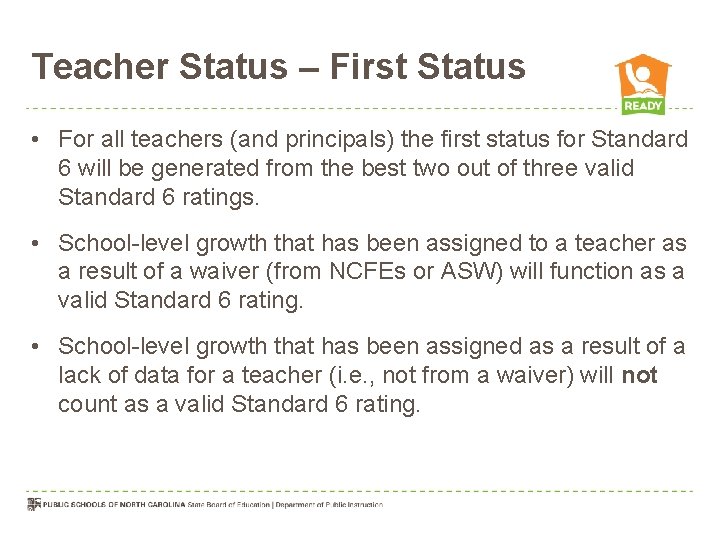 Teacher Status – First Status • For all teachers (and principals) the first status