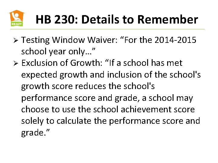 HB 230: Details to Remember Testing Window Waiver: “For the 2014 -2015 school year