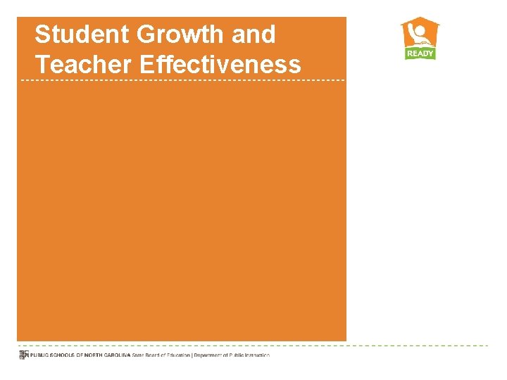 Student Growth and Teacher Effectiveness 