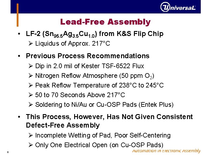 Lead-Free Assembly • LF-2 (Sn 95. 5 Ag 3. 5 Cu 1. 0) from