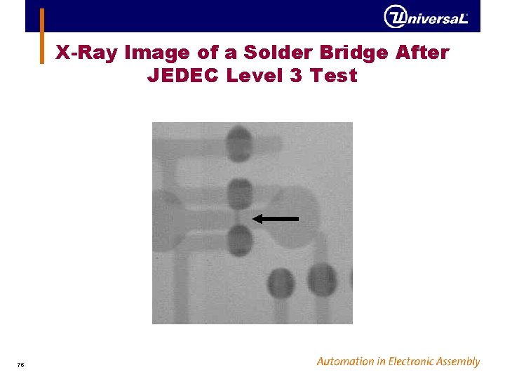 X-Ray Image of a Solder Bridge After JEDEC Level 3 Test 75 