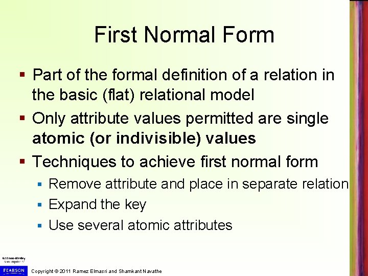 First Normal Form § Part of the formal definition of a relation in the