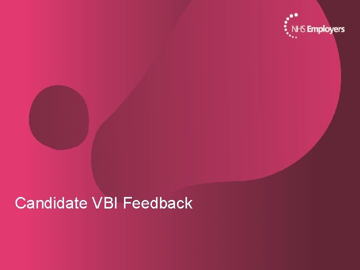 Candidate VBI Feedback 