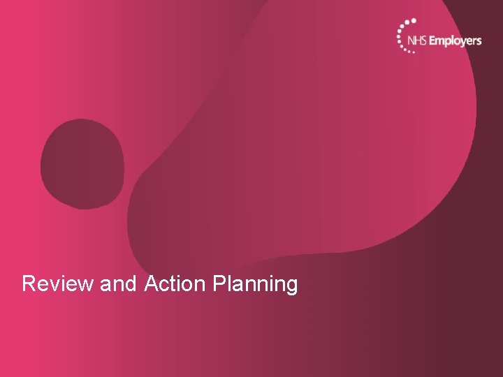 Review and Action Planning 