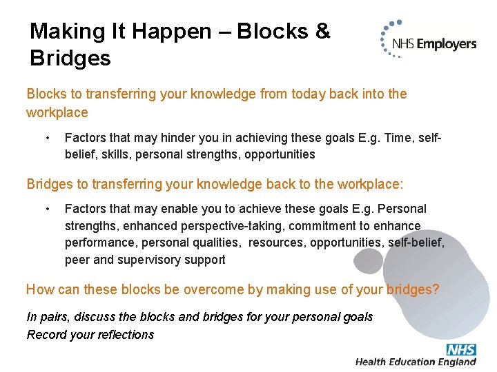 Making It Happen – Blocks & Bridges Blocks to transferring your knowledge from today