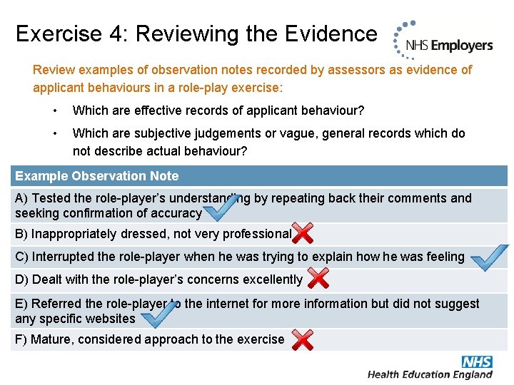 Exercise 4: Reviewing the Evidence Review examples of observation notes recorded by assessors as