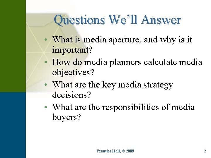 Questions We’ll Answer • What is media aperture, and why is it important? •