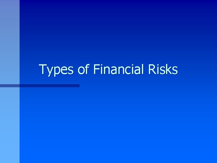 Types of Financial Risks 