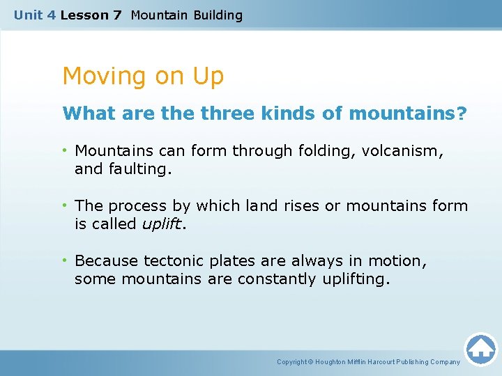 Unit 4 Lesson 7 Mountain Building Moving on Up What are three kinds of