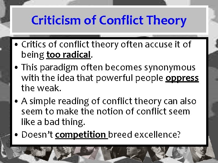 Criticism of Conflict Theory • Critics of conflict theory often accuse it of being Criticism of Conflict Theory • Critics of conflict theory often accuse it of being