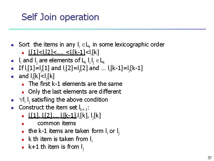 Self Join operation n n n Sort the items in any li Lk in