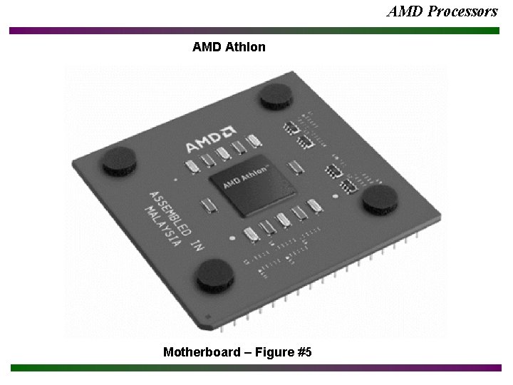 AMD Processors AMD Athlon Motherboard – Figure #5 AMD Processors AMD Athlon Motherboard – Figure #5