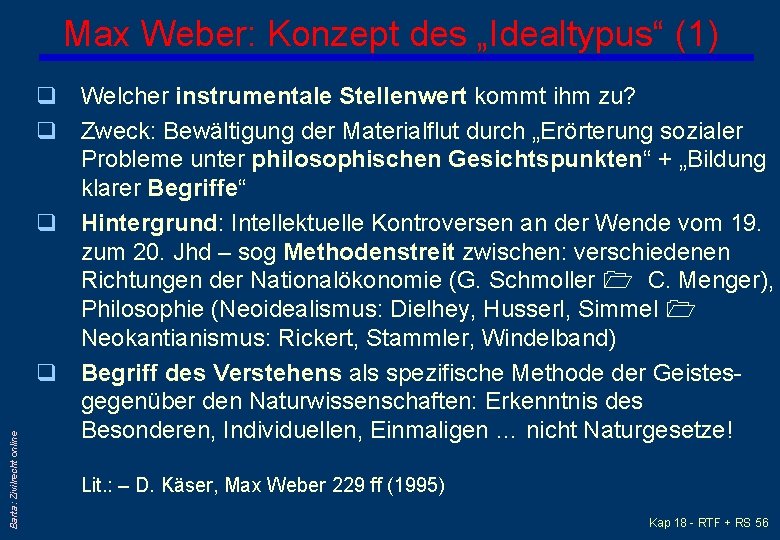 Barta: Zivilrecht online Max Weber: Konzept des „Idealtypus“ (1) q Welcher instrumentale Stellenwert kommt