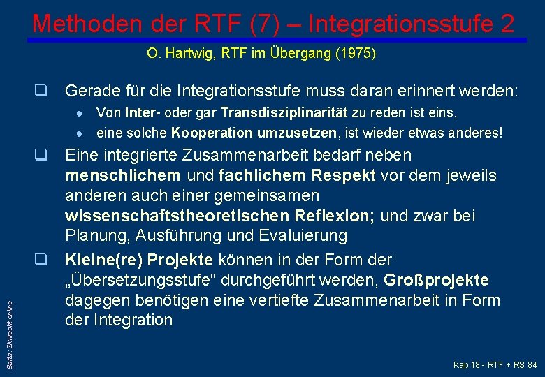 Methoden der RTF (7) – Integrationsstufe 2 O. Hartwig, RTF im Übergang (1975) q