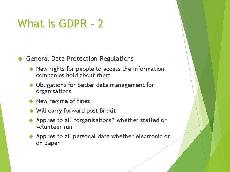 What is GDPR - 2 General Data Protection Regulations New rights for people to