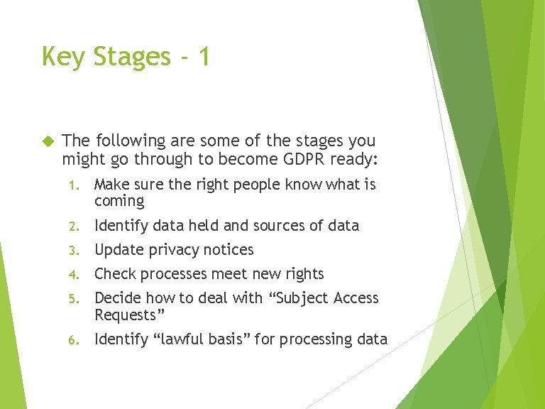 Key Stages - 1 The following are some of the stages you might go