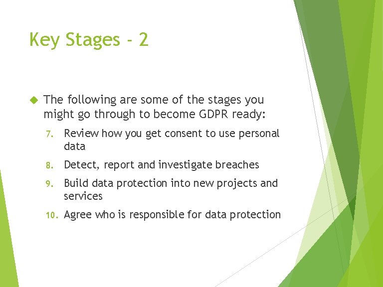 Key Stages - 2 The following are some of the stages you might go