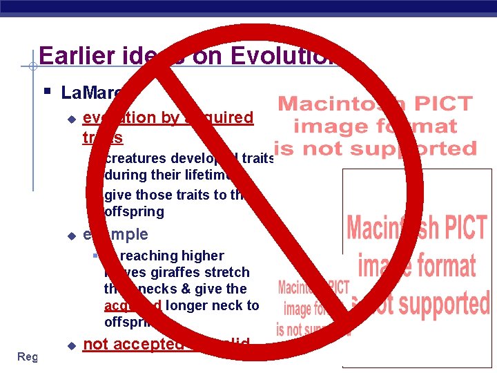 Earlier ideas on Evolution § La. Marck u evolution by acquired traits § creatures