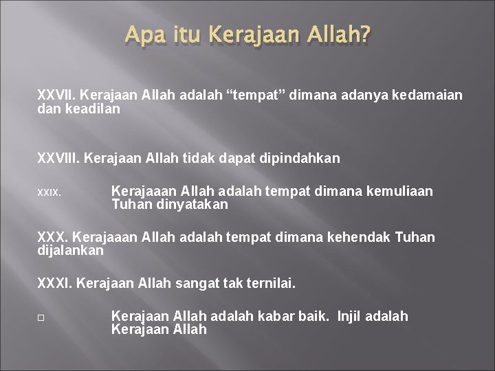 Apa itu Kerajaan Allah? XXVII. Kerajaan Allah adalah “tempat” dimana adanya kedamaian dan keadilan