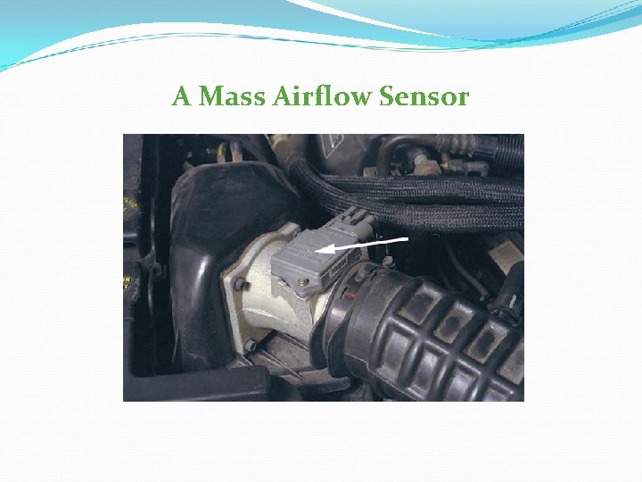 A Mass Airflow Sensor 