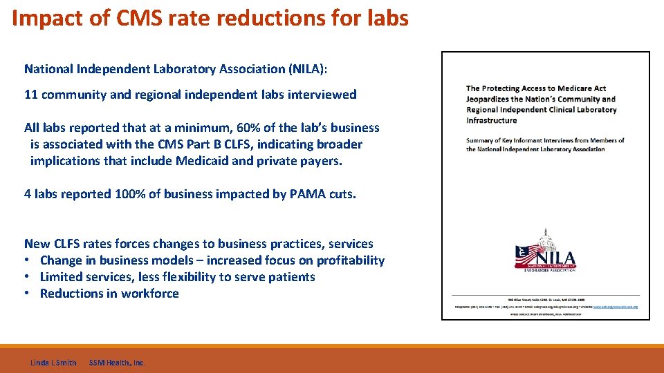 Impact of CMS rate reductions for labs National Independent Laboratory Association (NILA): 11 community