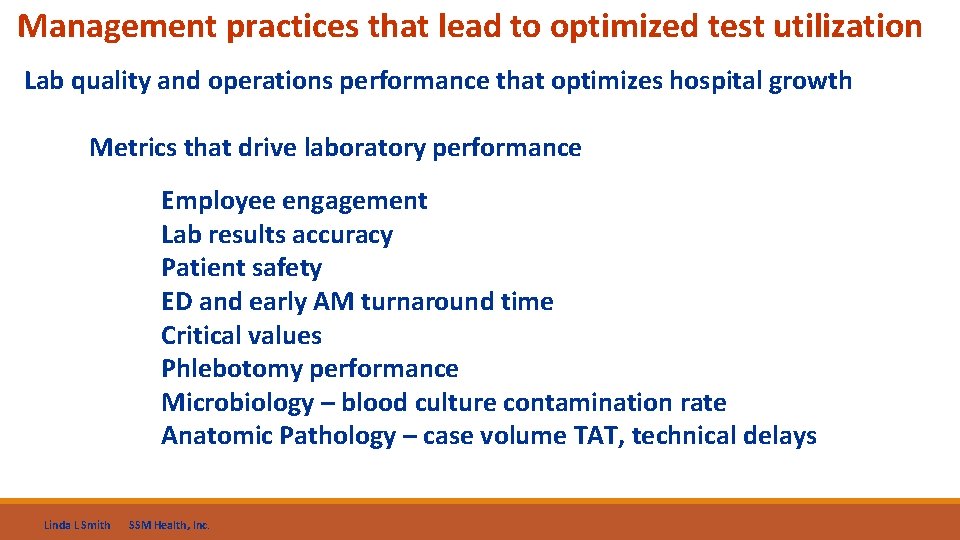 Management practices that lead to optimized test utilization Lab quality and operations performance that