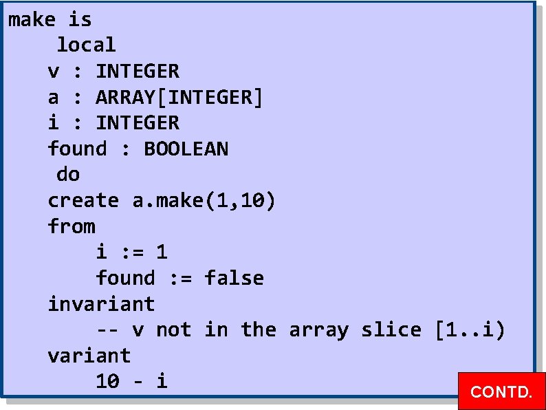 make is local v : INTEGER a : ARRAY[INTEGER] i : INTEGER found :