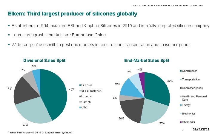 MUST BE READ IN CONJUNCTION WITH PUBLISHED DNB MARKETS RESEARCH Elkem: Third largest producer