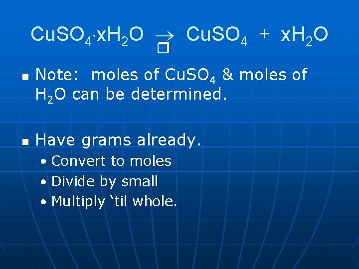 Cu. SO 4 x. H 2 O Cu. SO 4 + x. H 2 Cu. SO 4 x. H 2 O Cu. SO 4 + x. H 2
