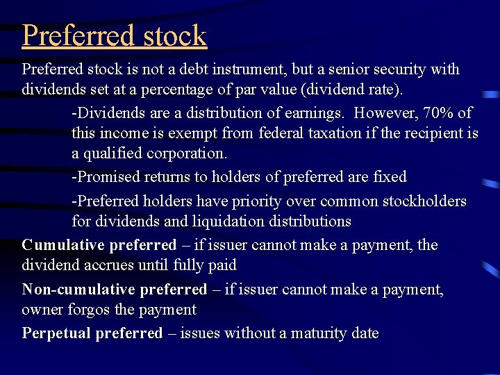 Preferred stock is not a debt instrument, but a senior security with dividends set