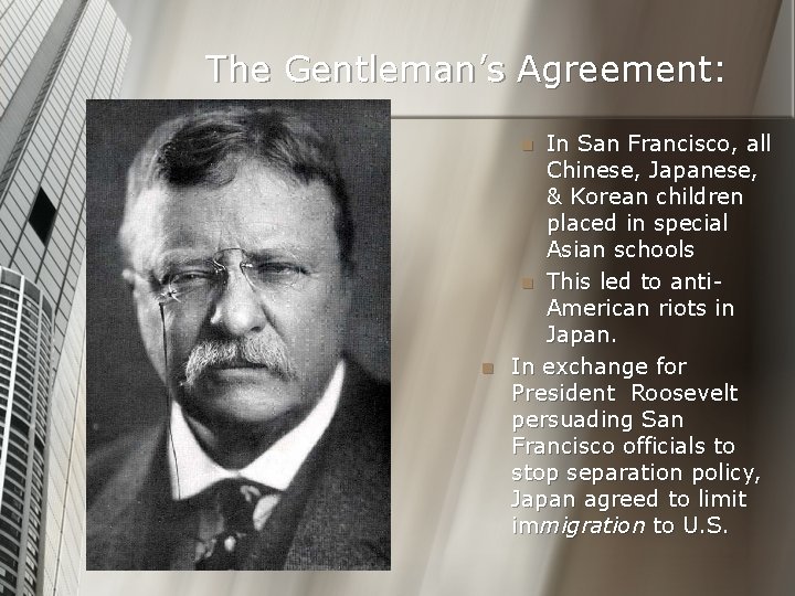 The Gentleman’s Agreement: In San Francisco, all Chinese, Japanese, & Korean children placed in