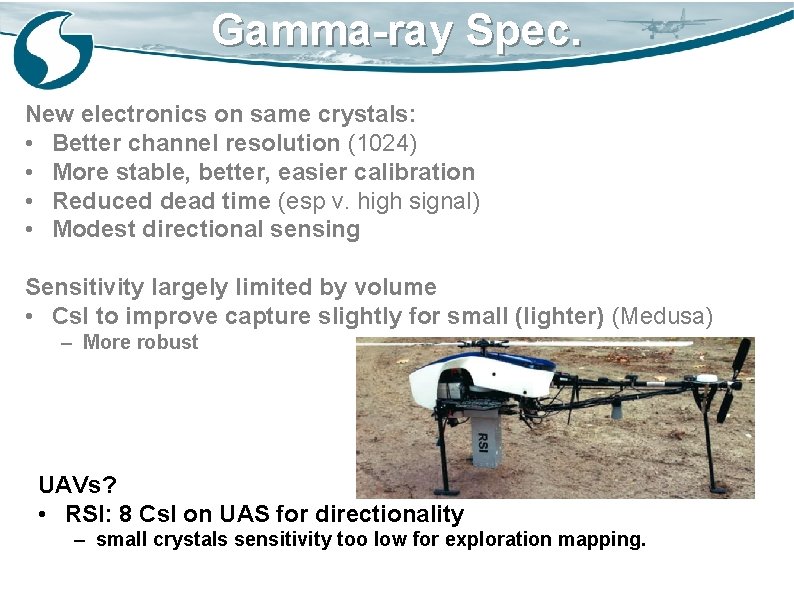 Gamma-ray Spec. New electronics on same crystals: • Better channel resolution (1024) • More
