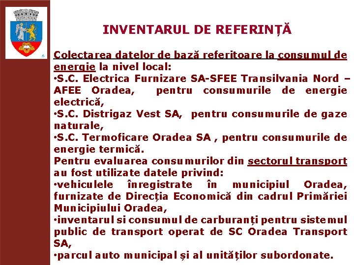 INVENTARUL DE REFERINȚĂ Colectarea datelor de bază referitoare la consumul de energie la nivel