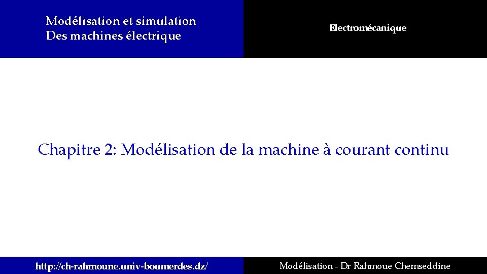 Modélisation et simulation Des machines électrique Electromécanique Chapitre 2: Modélisation de la machine à